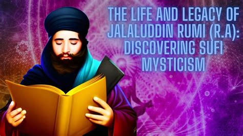  “The Religion of Rumi: Discovering Sufism Through Poetry” - A Poetic Exploration into the Heart of Mystic Islam